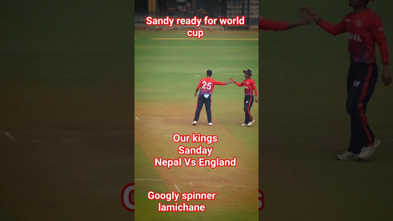 Nepal Vs England lamichane (sanday) ready for world cup come back 🔙