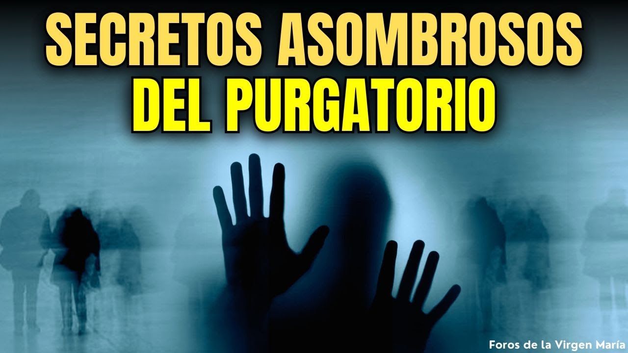¡Voces desde el más allá! Revelaciones Impactantes de Almas del Purgatorio que nunca has oído