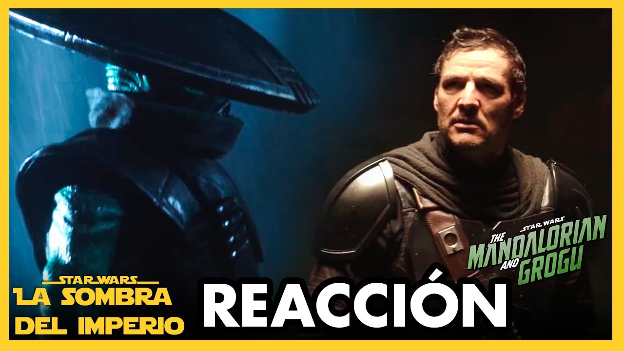 REACCIÓN MANDALORIAN Y GROGU TRAILER  – Star Wars –