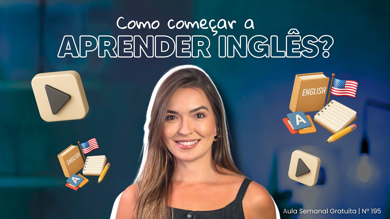 AULA 195 | Como começar a aprender Inglês?