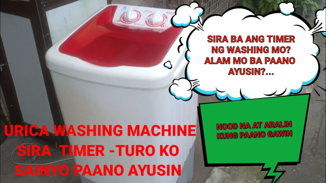EUREKA WASHING MACHINE/SIRA ANG TIMER PAANO AYUSIN?