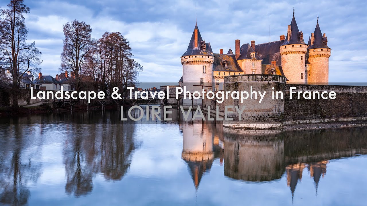 Landscape and Travel Photography in France - Loire Valley châteaux and basilica