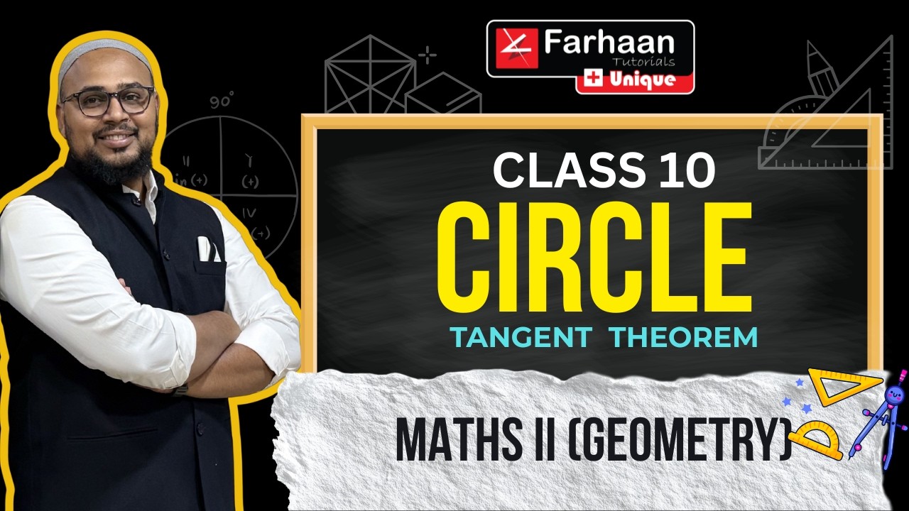 Tangent Theorem Explained | Chapter 3 Circles | Class 10 Maths | Arsalan Bamni