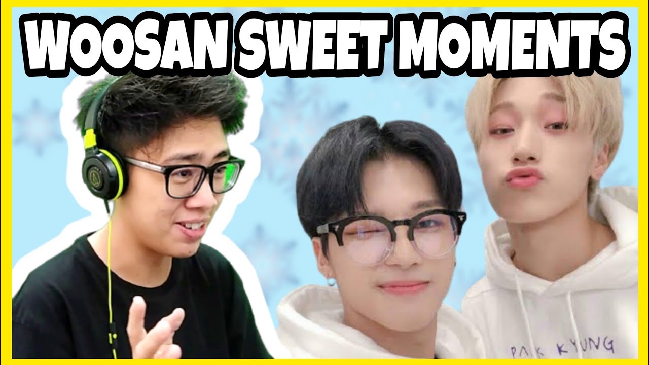 WOOSAN BEING BOYFRIENDS REACTION