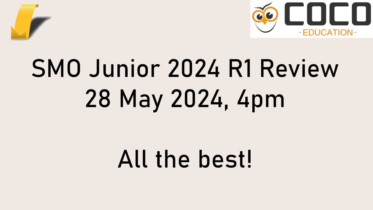 Singapore Mathematical Olympiad (SMO) Junior 2024 Solution Review