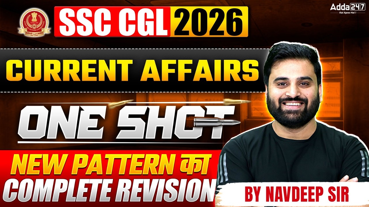 SSC CGL Current Affairs Marathon 2026 | SSC CGL Current Affairs One Shot Revision | By Navdeep Sir