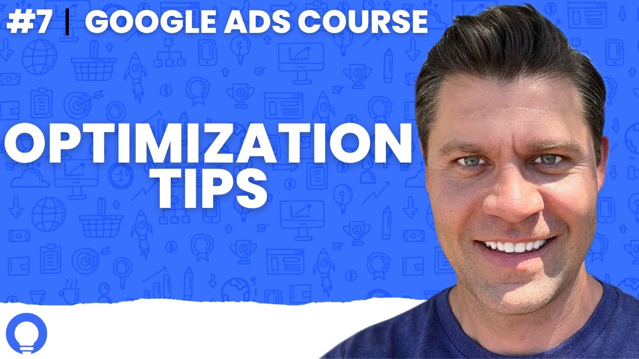 Google Ads Course 2024: How To Optimize Google Ads Campaigns In 2024