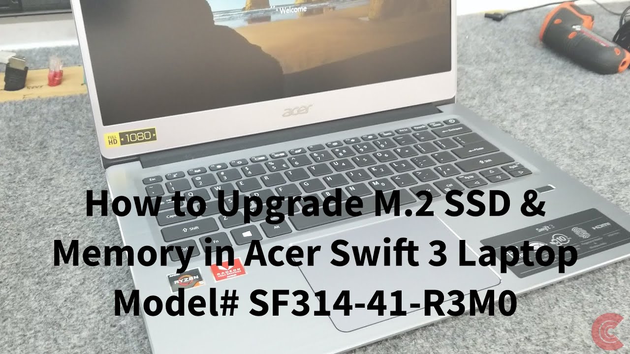 Acer Swift 3 SSD & Memory Upgrade SF314-41