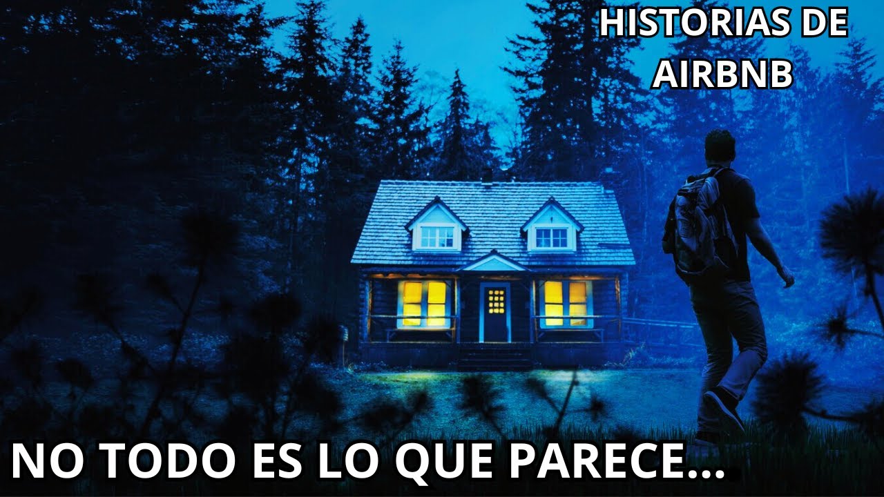 2 ATERRADORAS EXPERIENCIAS con Airbnb | Historias de MIEDO