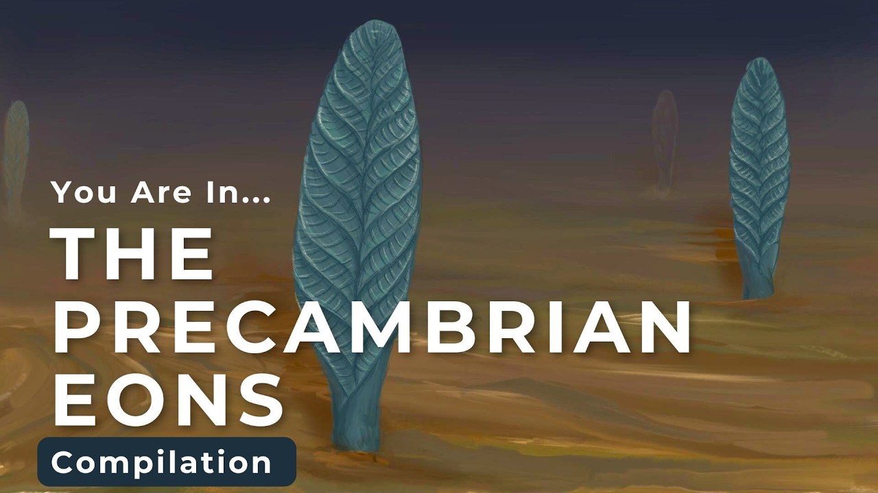 Journey Through the Precambrian Eons (Compilation) - From Lava Earth to the Mysterious Ediacaran