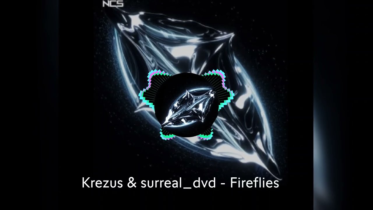 Krezus & surreal_dvd - Fireflies_🔥 NCS No Copyright Music 2026 | Musik Gratis Tanpa Copyright 
