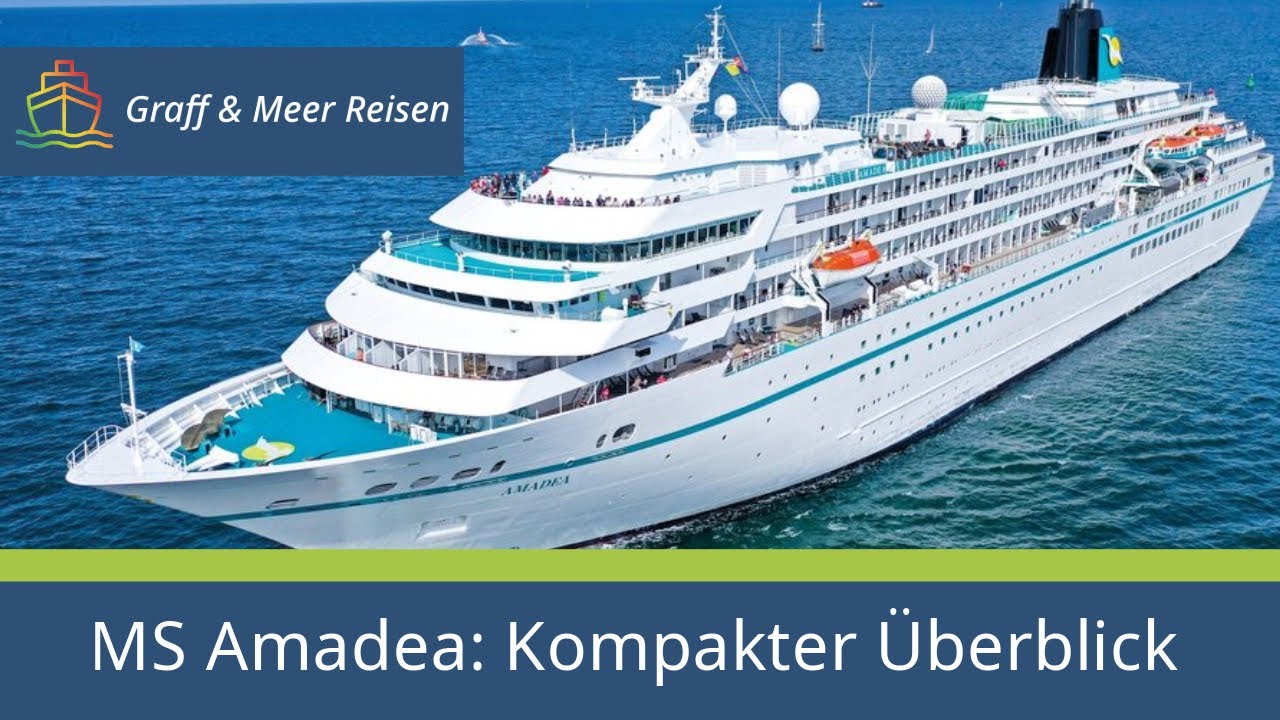 MS Amadea: Kompakter Überblick
