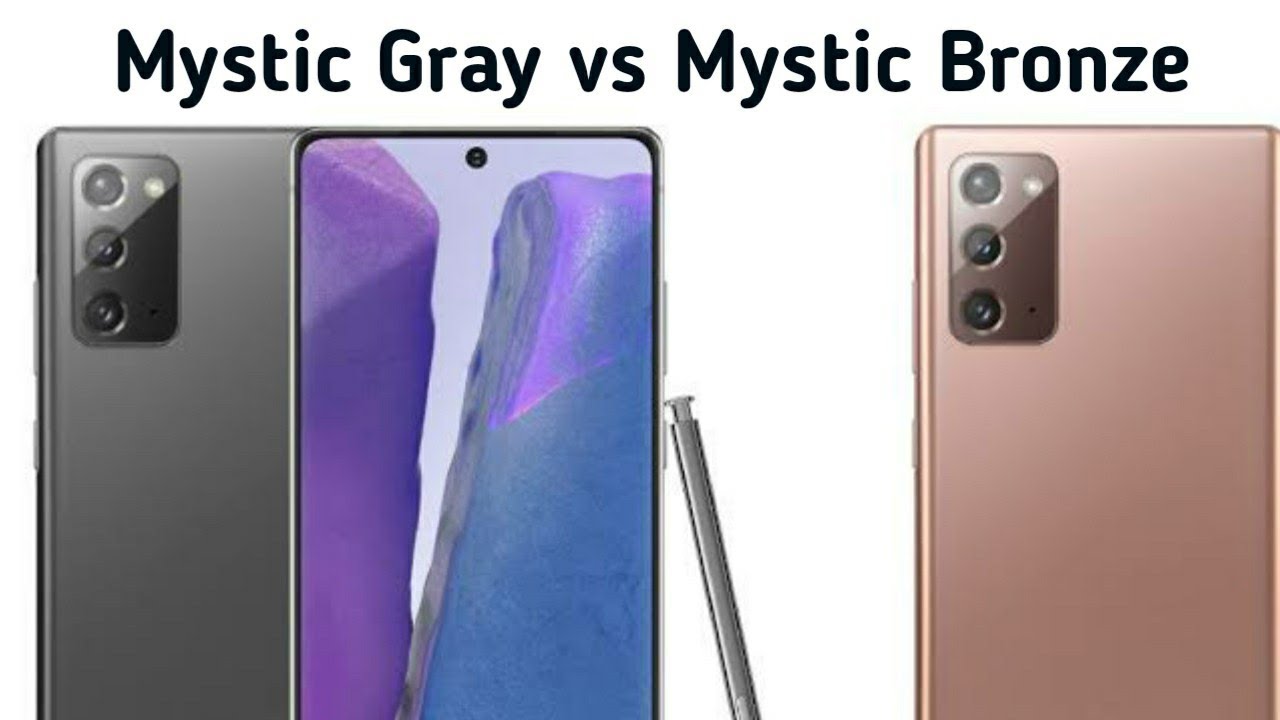 Samsung galaxy Note 20 Mystic&nbsp;Bronze Vs Mystic&nbsp;Gray hands on.