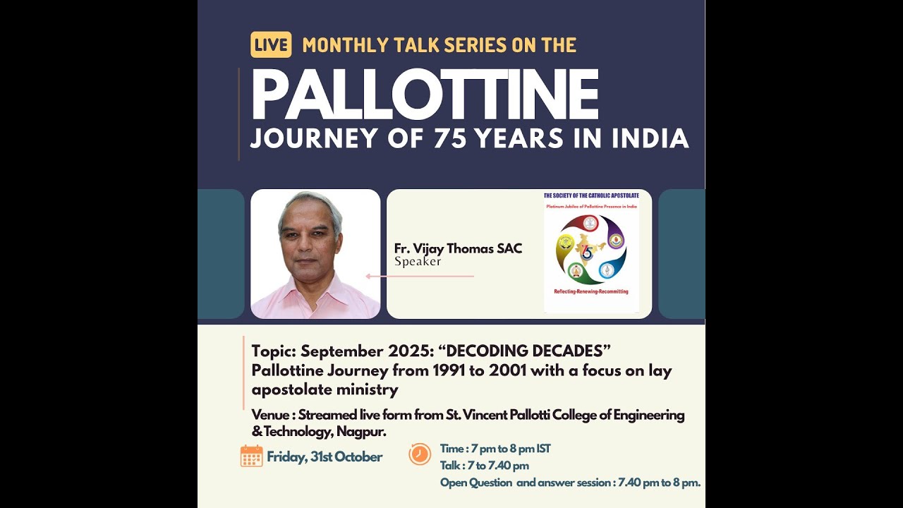 LIVE : Monthly Talk Series On The PALLOTTINE Journey Of 75 Years In India
