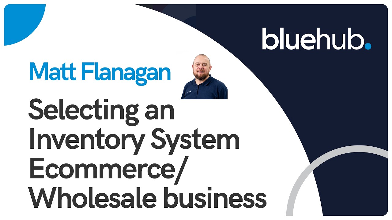 Selecting an Inventory System for an e commerce or Wholesale Business 10th October 2024