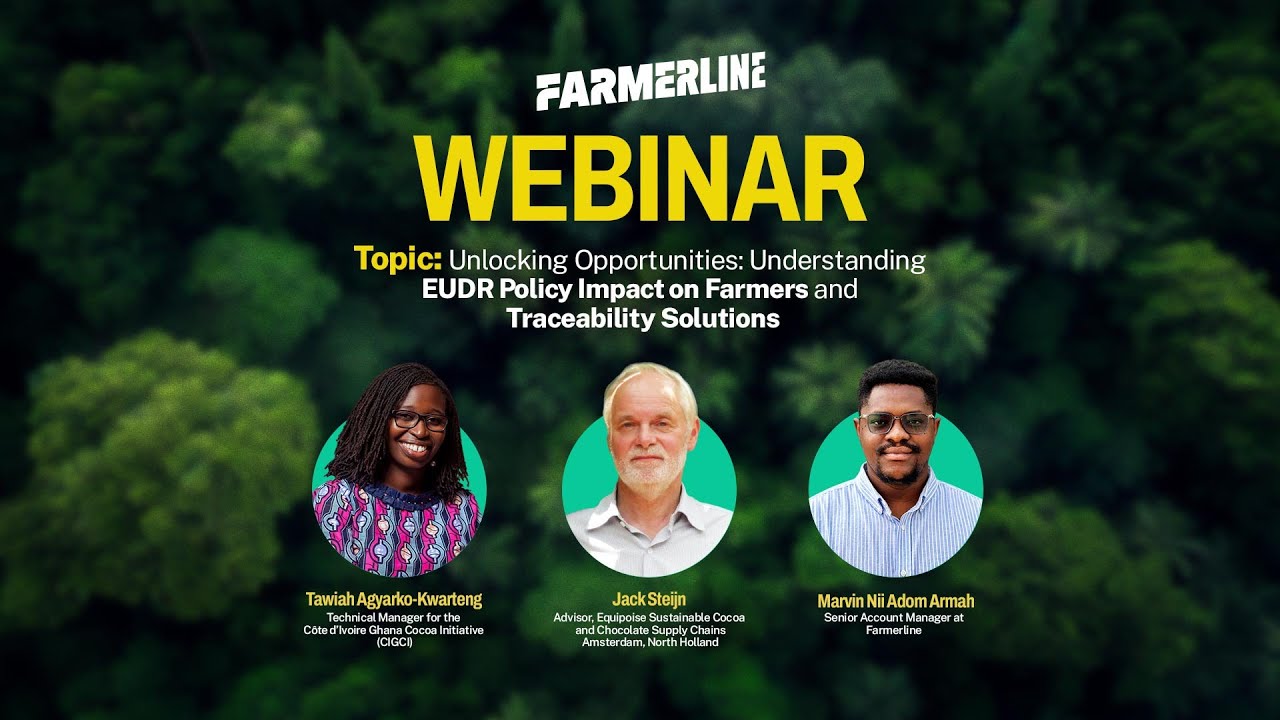 Farmerline Webinar _ EUDR Policy