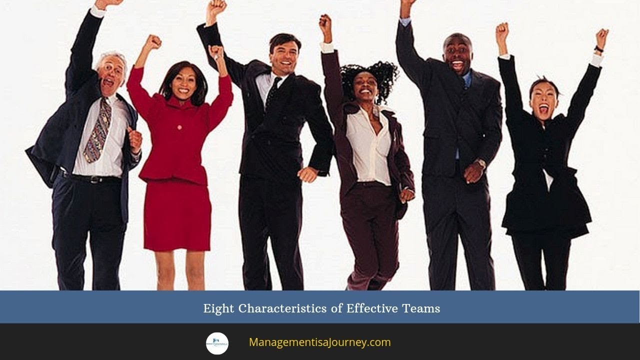 Eight Characteristics of Effective Teams