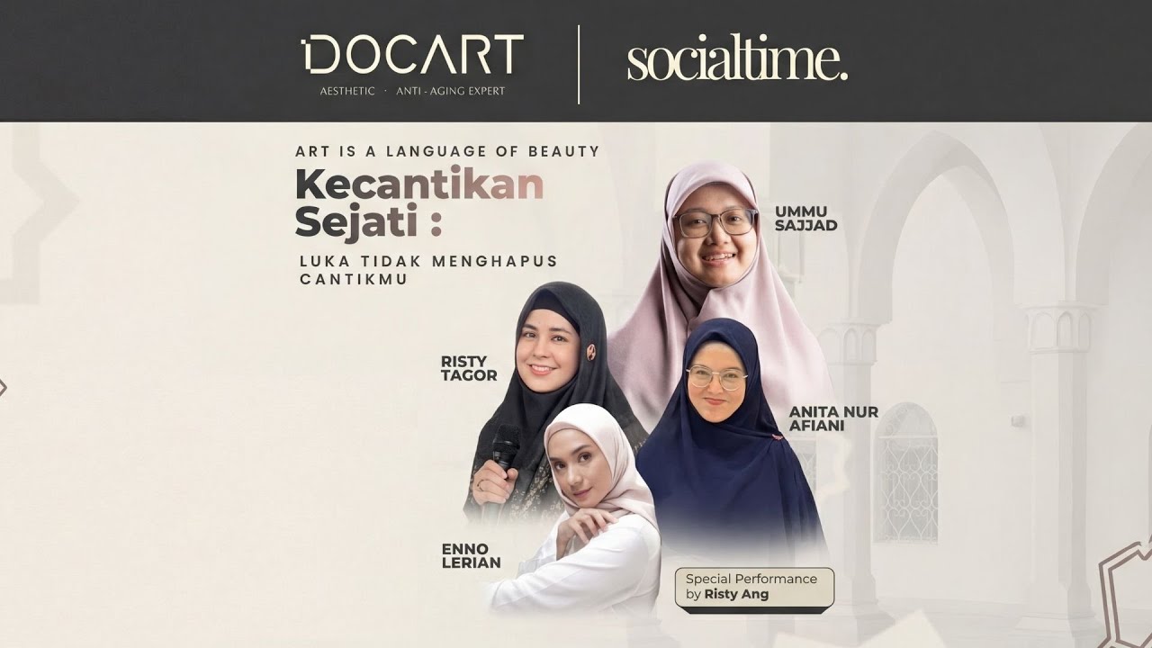 Kajian Kecantikan Sejati : Luka Tidak Menghapus Cantikmu | DOCART | Socialtime