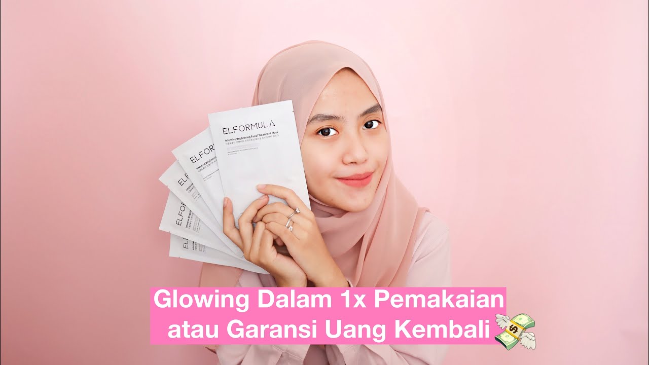 Glowing Dalam 1x Pemakaian atau Garansi Uang Kembali, Review Sheet Mask Elformula | Shafira Eden