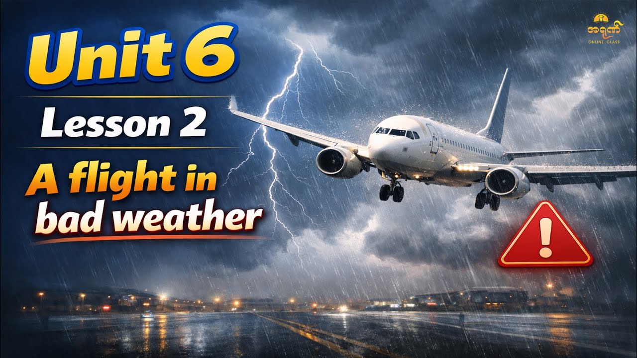 Unit 6 Lesson 2 A flight in bad weather