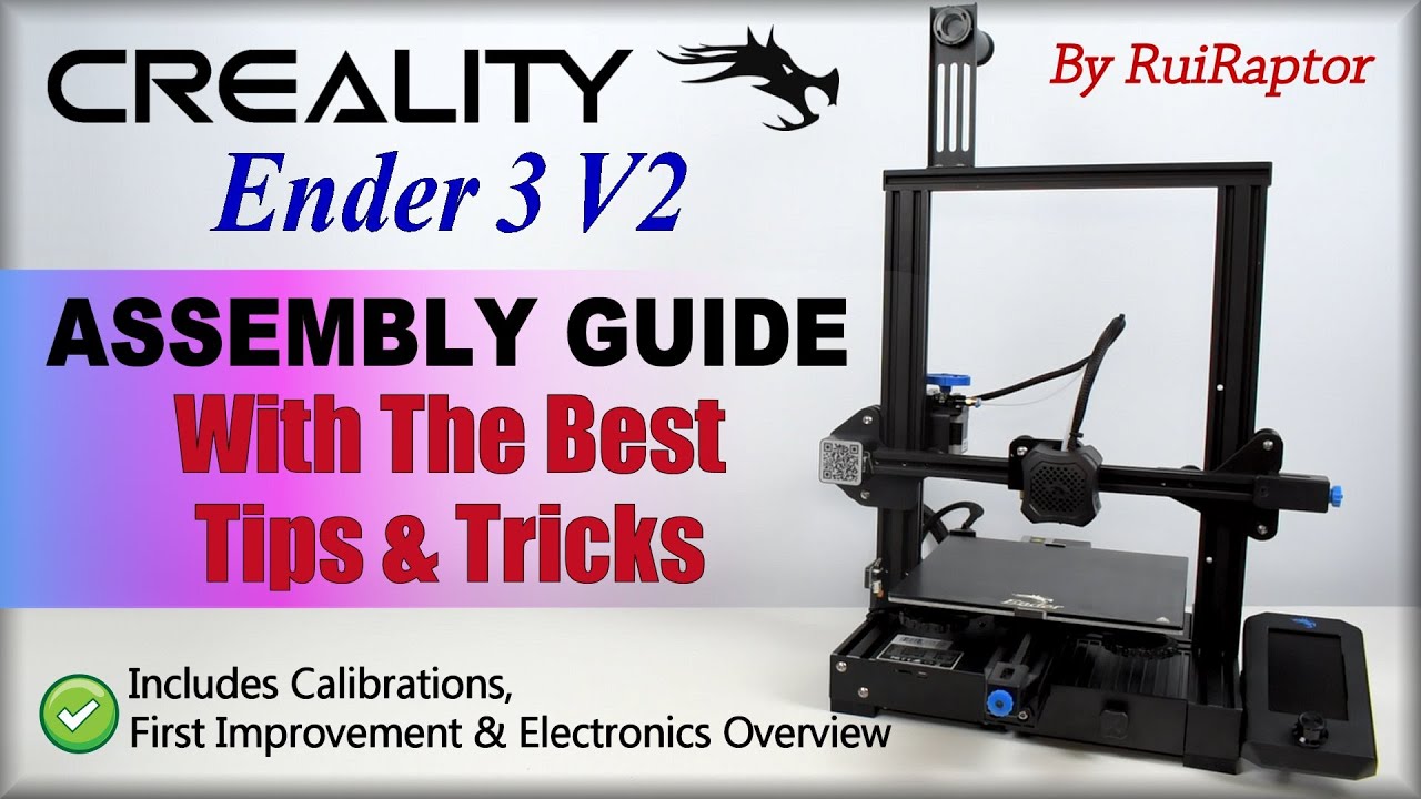 Creality Ender 3 V2 — РУКОВОДСТВО ПО СБОРКЕ с советами и рекомендациями