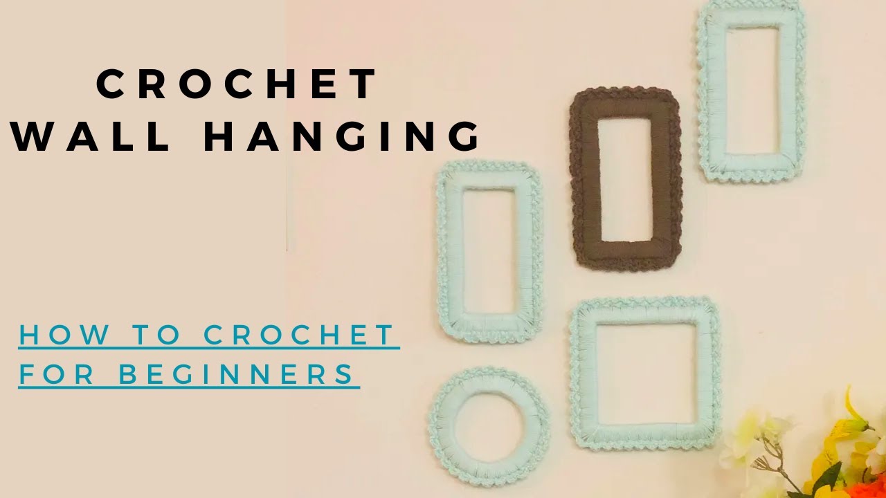 Crochet Wall Hangings for Beginners | Crochet Room Decor Ideas