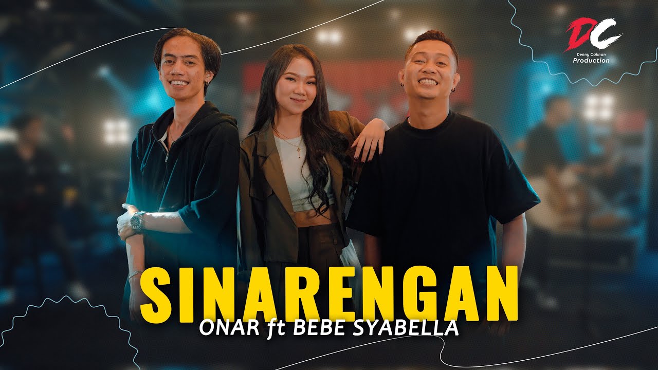 ONAR FEAT. BEBE SYABELLA - SINARENGAN (OFFICIAL LIVE MUSIC VIDEO) | DC PRODUCTION