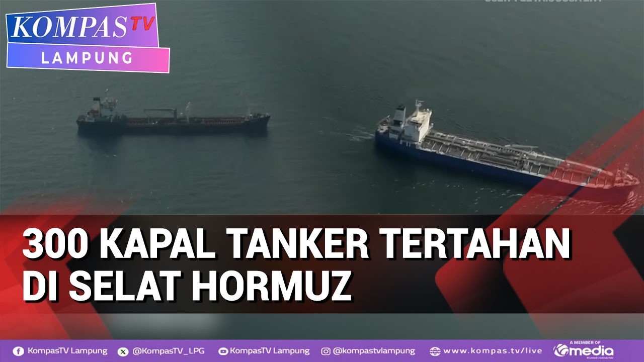 300 Kapal Tanker Minyak Tertahan di Selat Hormuz, Pasokan BBM di Sejumlah Negara Terdampak