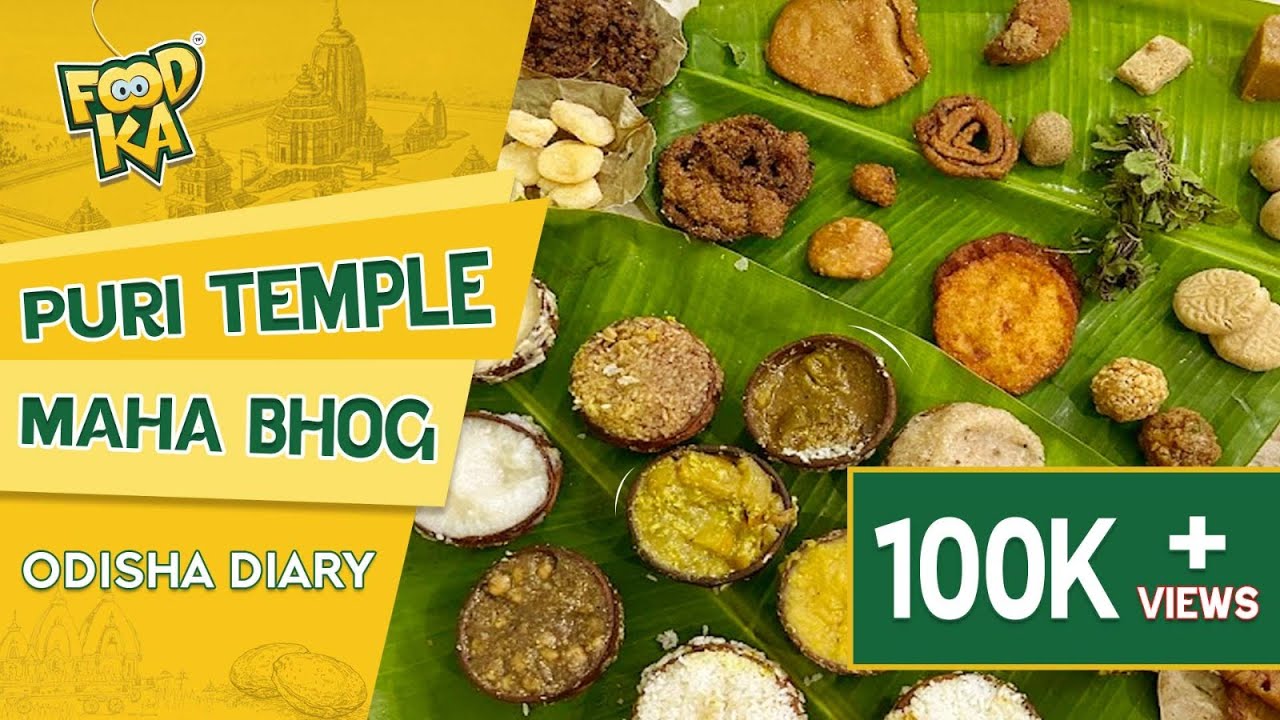 Foodka Odisha Diary | Part 4 | Puri Temple Mahabhog