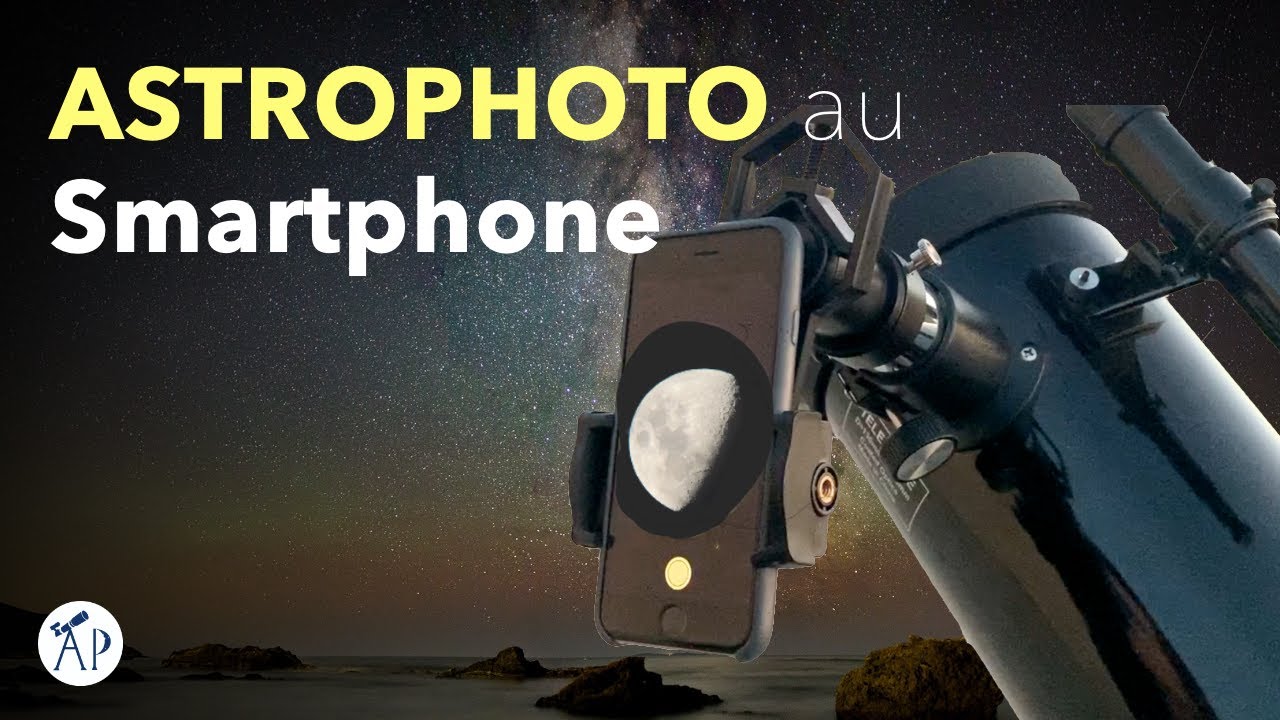 Astrophotographie au Smartphone : Test d'un adaptateur pour Télescope