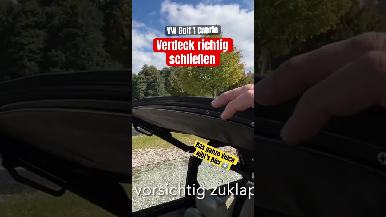 💪 VW Golf 1 Cabrio Verdeck richtig schlie&szlig;en, Anleitung, so geht&rsquo;s!! #automobile #golf1cabrio