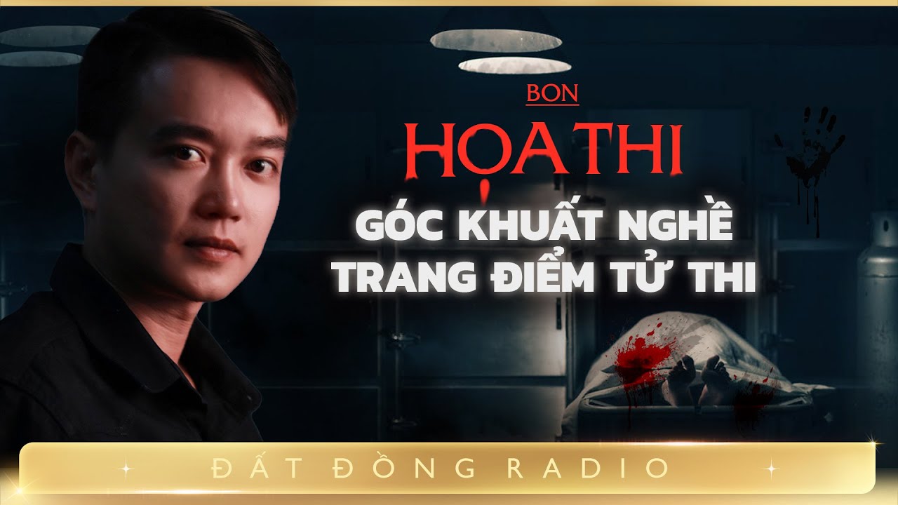 Nghe truyện ma : HỌA THI - Chuyện ma về một góc khuất trong nghề trang điểm tử thi