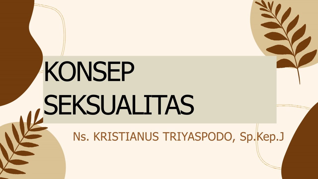 konsep SEKSUALITAS_ Psikososial dan Budaya Keperawatan