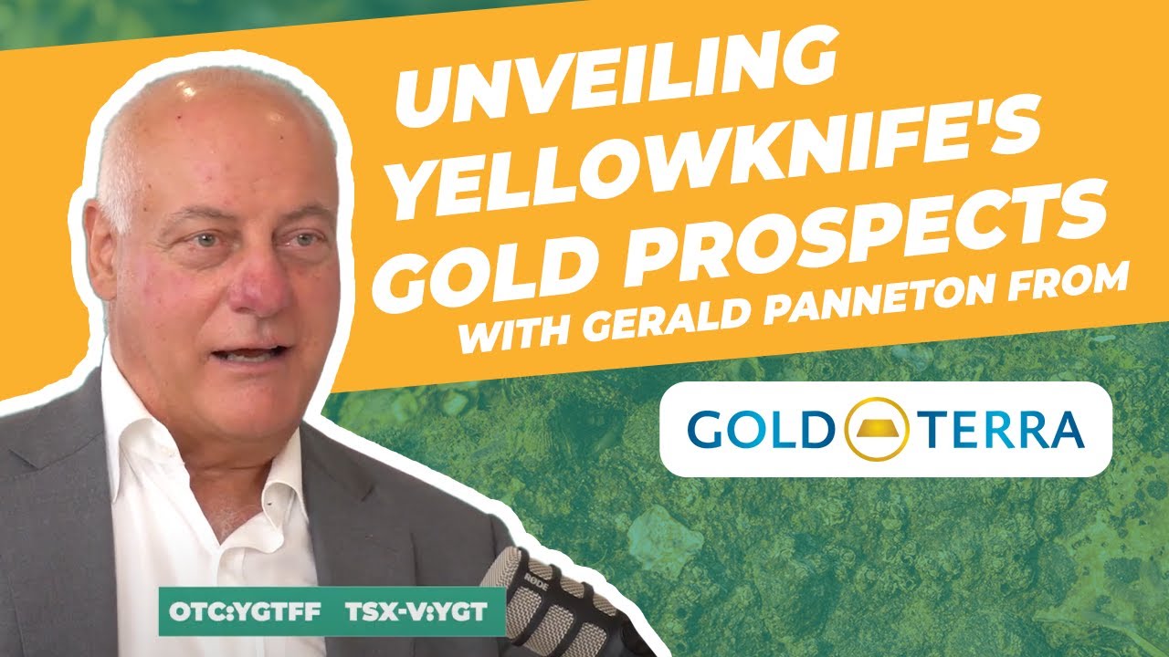 Unlocking Gold Riches in Yellowknife: A Deep Dive Discussion with Gold Terra Resources