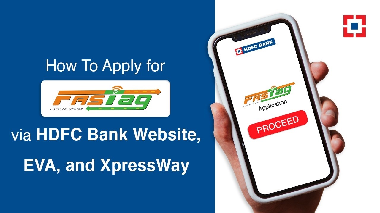 How To Apply for FASTag online via HDFC Bank Website, EVA, and XpressWay