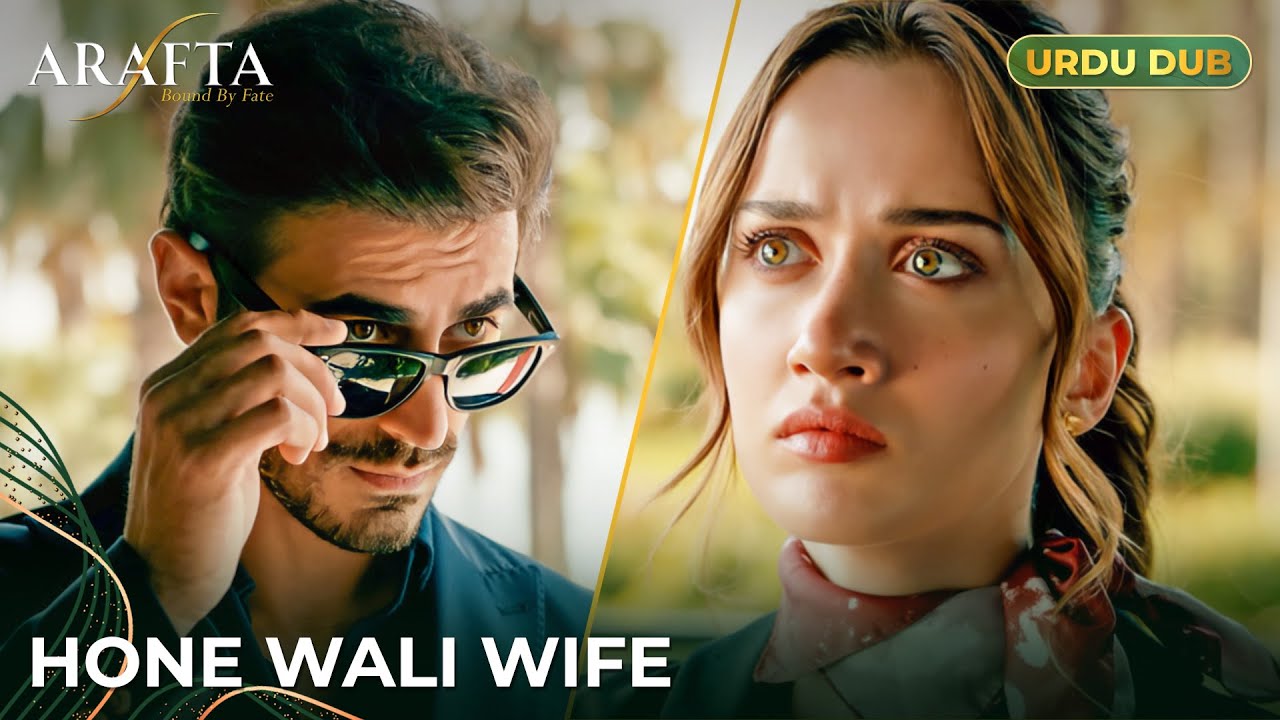 Arafta | Jaane Nahi Dunga, Biwi Banaunga | Turkish Drama in Urdu Dubbed #EP2