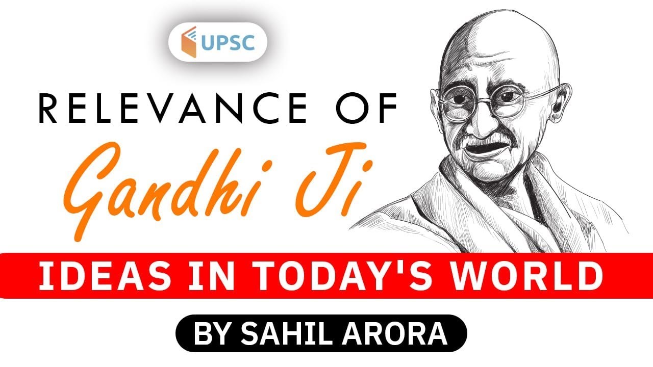 IDEA in Today's World | Relevance of Gandhi ji | Sahil Arora