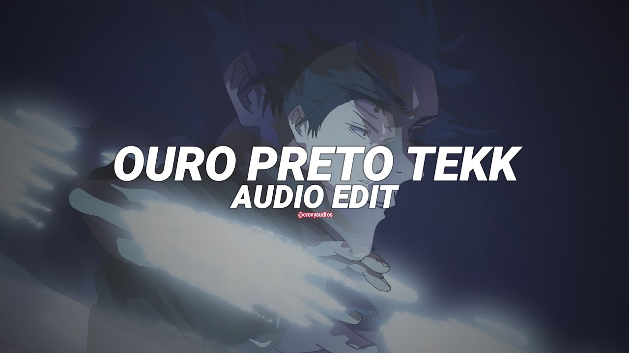 OURO PRETO TEKK [edit audio]