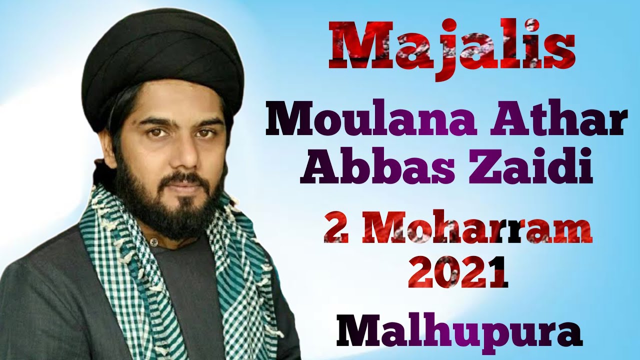 Moulana Athar Abbas Zaidi || Ashra-e-Majalis 2 Moharram || Malhupura Muzaffarnagar