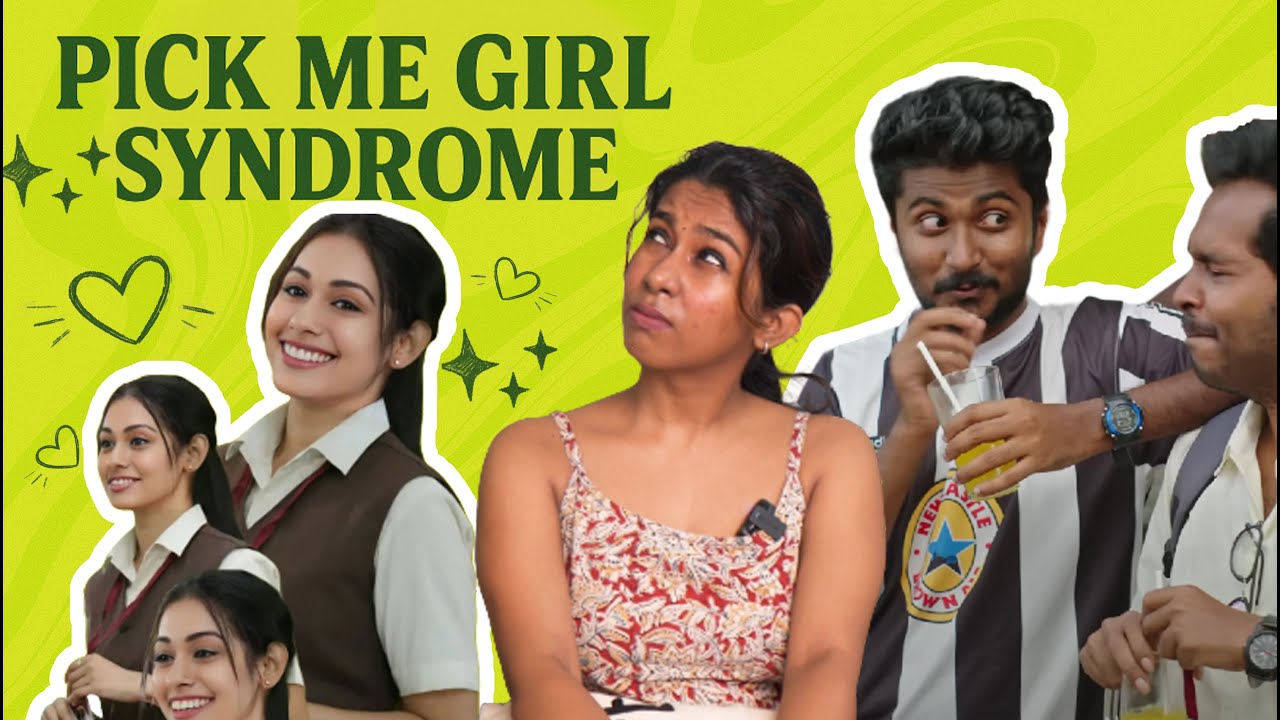 Pick Me Girl Syndrome 