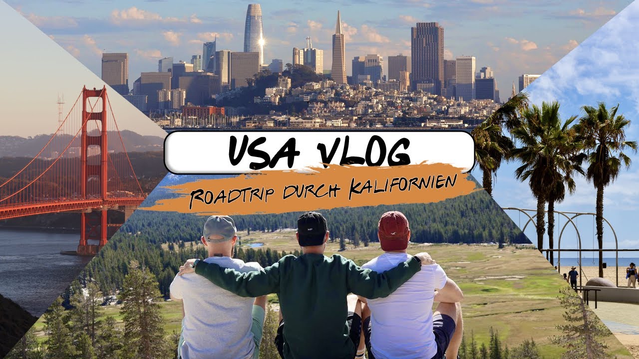 Vlog - Roadtrip durch Kalifornien  🚗
