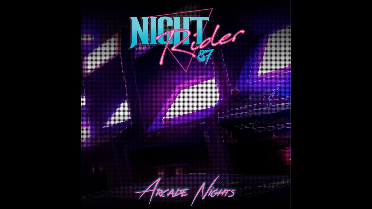 Night Rider 87 - Arcade Nights [Full EP]