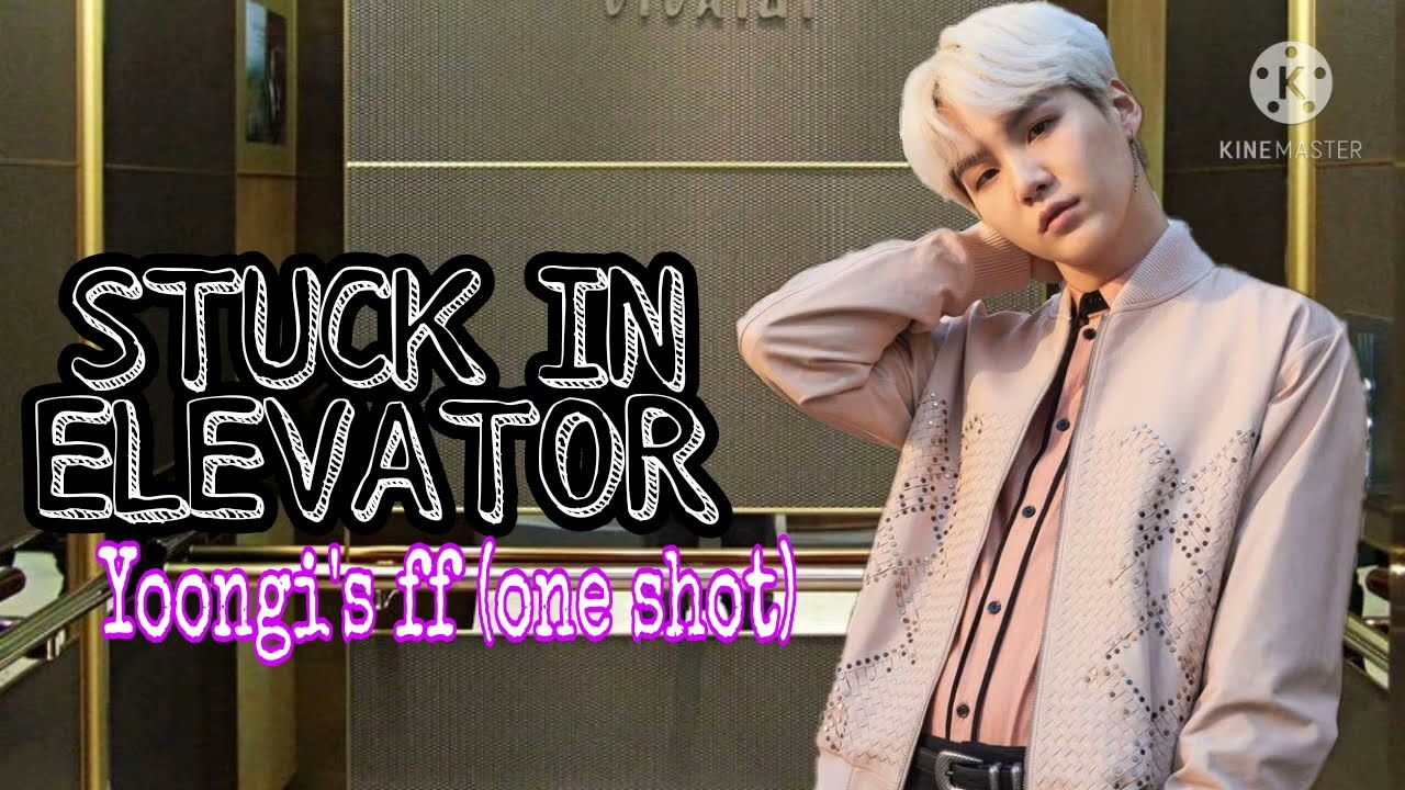 Stuck in Elevator (Yoongi's ff) one shot