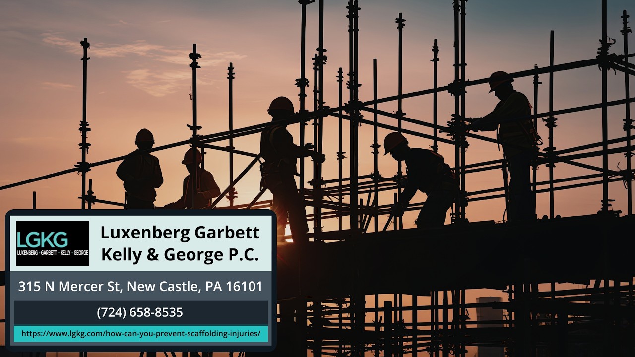 How Can You Prevent Scaffolding Injuries in Pennsylvania? by LGKG