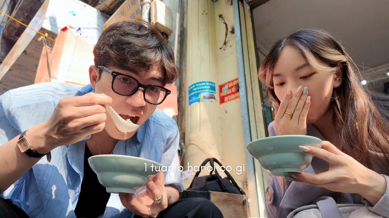 Trở Về Hà Nội Sau 4 Năm Du Học | Một Tuần chỉ có ăn với ăn & Gặp Bạn Cũ