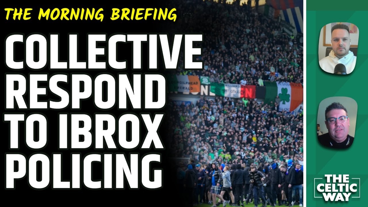 Celtic Fans Collective Respond to Ibrox Policing | Askou's Praise Ahead of Motherwell Clash