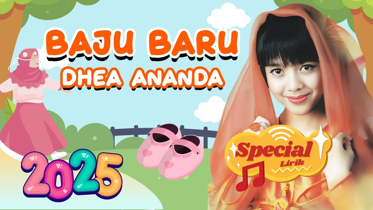 VIDEO LIRIK LAGU ANAK ANAK - Baju Baru | Lagu Anak : Dhea Ananda
