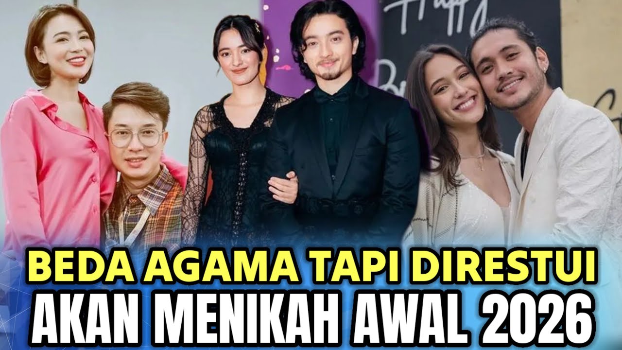 SUDAH DIRESTUI !! INILAH 8 PASANGAN ARTIS BEDA AGAMA AKAN MENIKAH TAHUN 2026