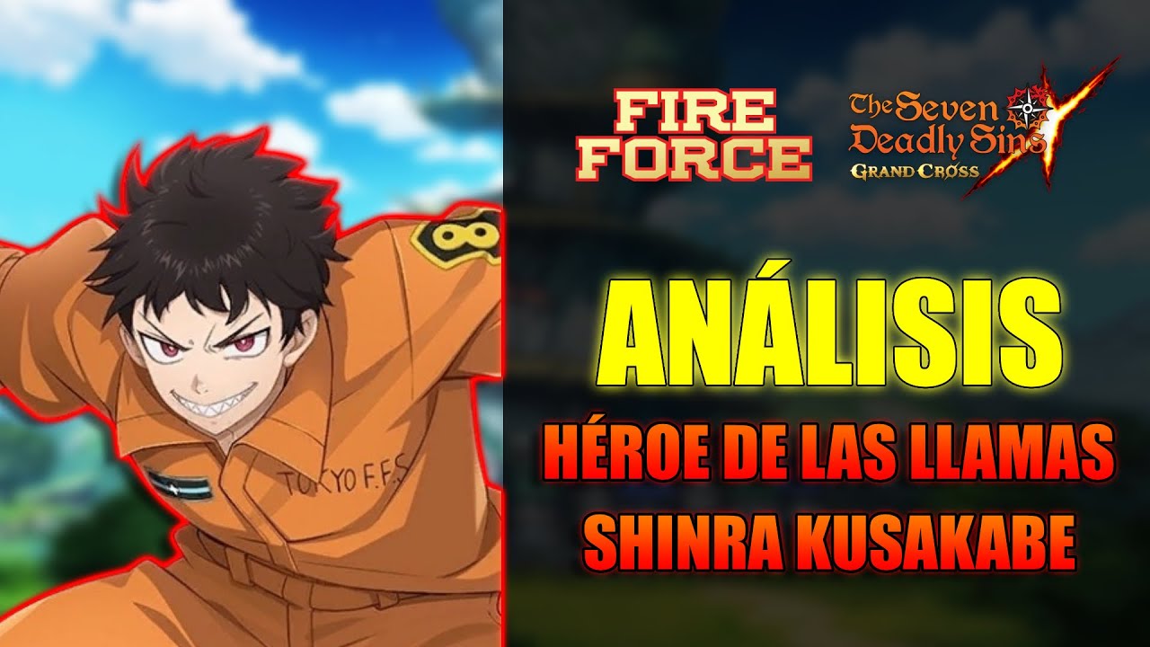 ANÁLSIS, 🔥SHINRA KUSAKABE  ES INCREÍBLE | 7DS GC