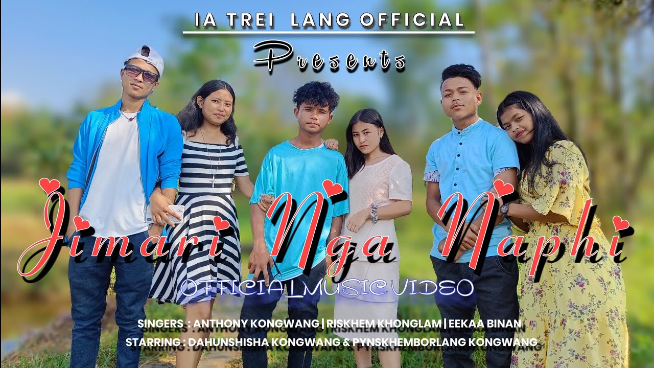 Jimari Nga Naphi | Official Music Video | Anthony Kongwang &bull; Riskhem Khonglam &bull; Eekaa Binan